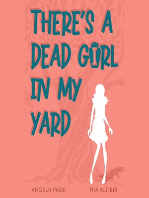 cover image of There's a Dead Girl in My Yard